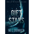 A Gift of the Stars: Book 1 of The Tales of Zren Janin