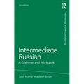 Intermediate Russian: A Grammar and Workbook