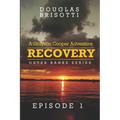 Recovery: A Grayson Cooper Adventure