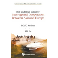Belt and Road Initiative: Interregional Cooperation Between Asia and Europe
