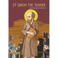 St Simon the Tanner: A man who moved a mountain