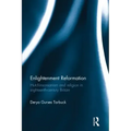 Enlightenment Reformation: Hutchinsonianism and Religion in Eighteenth-Century Britain