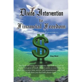 Divine Intervention to Financial Freedom: Personal Financial Management