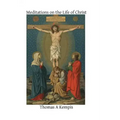 Meditations on the Life of Christ