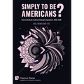 Simply to Be Americans? Literary Radicals Confront Monopoly Capitalism, 1885-1938
