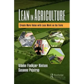 Lean in Agriculture: Create More Value with Less Work on the Farm