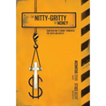 The Nitty-Gritty of Money: Constructing Twelve Money Principles for Youth and Adults