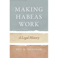 Making Habeas Work: A Legal History