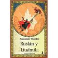 Ruslán y Liudmila: Edicion Ilustrada