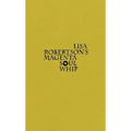 Lisa Robertson's Magenta Soul Whip