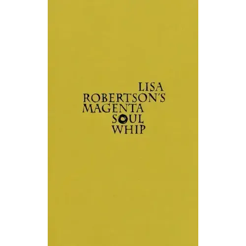 Lisa Robertson's Magenta Soul Whip