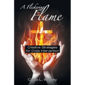A Flickering Flame: Creative Strategies for Crisis Intervention