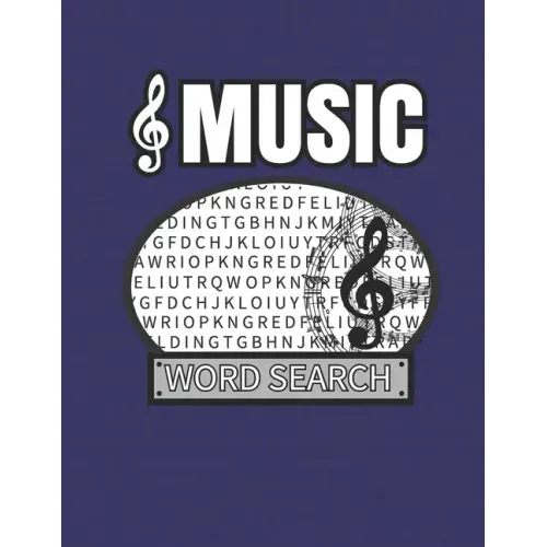 Music Word Search: 50 Large Print Word Search Puzzles For People Who Love Songs And Melodies