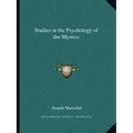 Studies in the Psychology of the Mystics