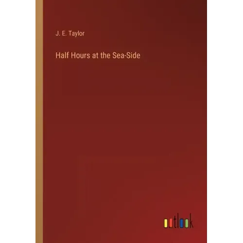 Half Hours at the Sea-Side