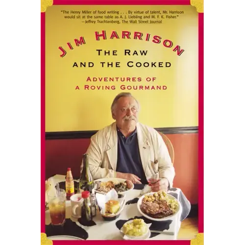 The Raw and the Cooked: Adventures of a Roving Gourmand
