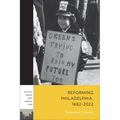 Reforming Philadelphia, 1682-2022