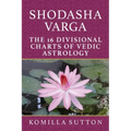 Shodasha Varga: The 16 Divisional Charts of Vedic Astrology
