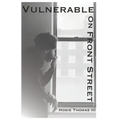 Vulnerable on Front Street