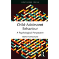 Child-Adolescent Behaviour: A Psychological Perspective
