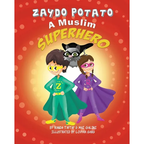 Zaydo Potato: A Muslim Superhero: Zaydo Potato: A Muslim Superhero