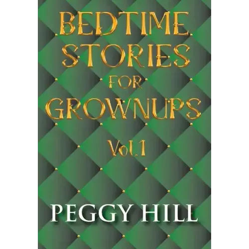 Bedtime Stories For Grown Ups Vol. 1
