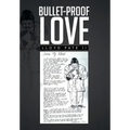 Bullet-Proof Love