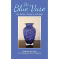 The Blue Vase: Go-Getters Come in All Ages