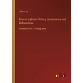 Beacon Lights of History: Renaissance and Reformation: Volume 3, Part 2 - in large print