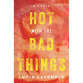Hot with the Bad Things