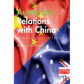 Australia's Relations with China: The Illusion of Choice, 1972-2022
