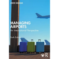 Managing Airports: An International Perspective