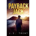 Payback Jack: A Vigilante Justice Thriller