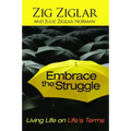 Embrace the Struggle