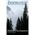 Inspiration: Hard Questions, Honest Answers (Revised)