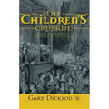 The Children's Crusade: Medieval History, Modern Mythistory