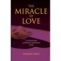 The Miracle of Love