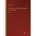 The American Journal of Syphilography and Dermatology: Vol. III