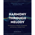 Harmony Through Melody: The Interaction of Melody, Counterpoint, and Harmony in Western Music