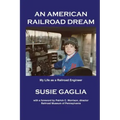 An American Railroad Dream