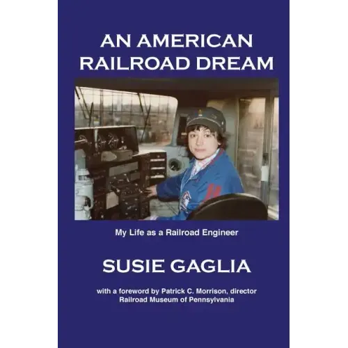 An American Railroad Dream