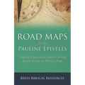 Road Maps for the Pauline Epistles