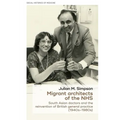Migrant Architects of the Nhs: South Asian Doctors and the Reinvention of British General Practice (1940s-1980s)