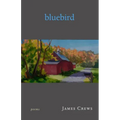 Bluebird: Poems