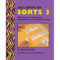 All Sorts Of Sorts 3: Word Sorts For Vocabulary Development In The Content Area