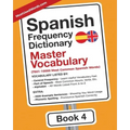 Spanish Frequency Dictionary - Master Vocabulary: 7501-10000 Most Common Spanish Words