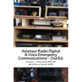Amateur Radio Digital and Voice Emergency Communications: Build your community group's assets & expertise