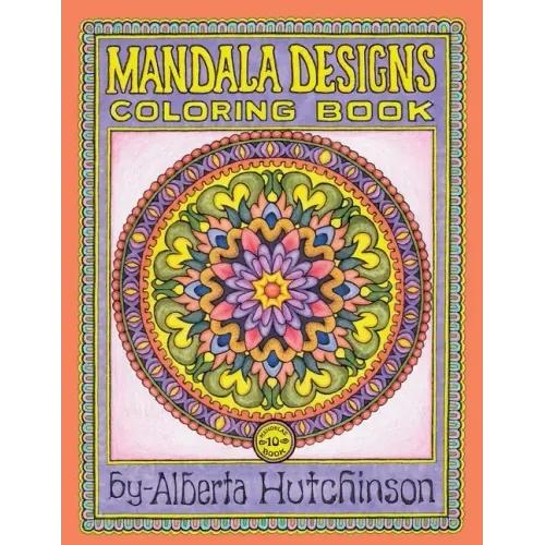 Mandalas Coloring Book No. 10: 40 New Intricate Round Mandala Designs