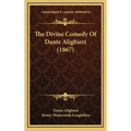 The Divine Comedy of Dante Alighieri (1867)