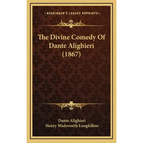 The Divine Comedy of Dante Alighieri (1867)